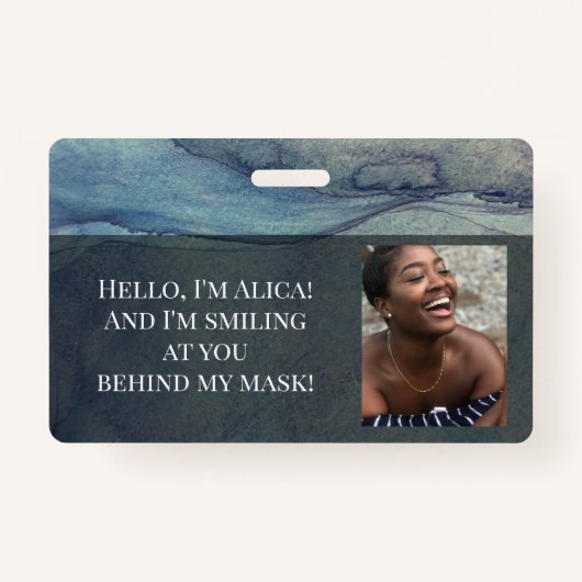 Ik glimlacht naar je achter dit masker.Blauw Abstr Badge (Voorkant)