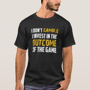 Ik gok niet, ik investeer t-shirt