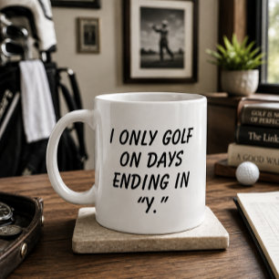 'Ik Golf Alleen Op Dagen Die Einden Op "Y"' Grappi Grote Koffiekop