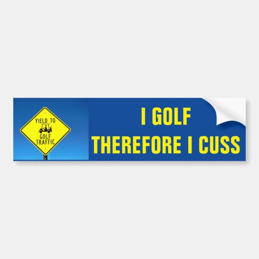 Ik Golf dus ik cuss-Golf Cart Bumpersticker (Voorkant)
