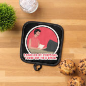 Ik googelde mijn symptomen, blijkt... pannenlap (Top down)