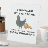 Ik googelde mijn symptomen ik heb alleen meer kipp reclamebord met voetstuk (Insitu)