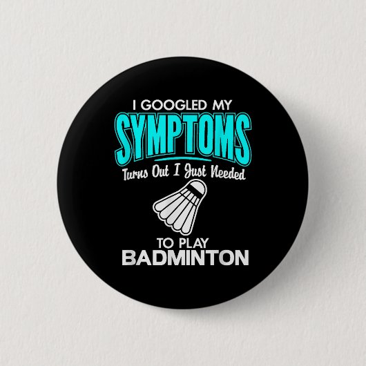Ik googelde mijn symptomen naar badminton ronde button 5,7 cm (Voorkant)