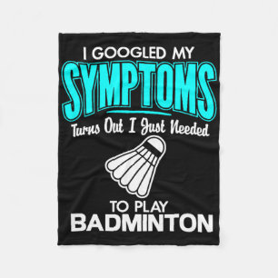 Ik googelde mijn symptomen om Badminton 1 te spele Fleece Deken