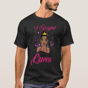 Ik googelde mijn Symptoms Black Girl Magic Melanin T-shirt