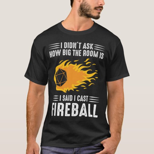 Ik gooi Fireball Wizard Sorcerer DM Gift TTRPG Cla T-shirt (Voorkant)