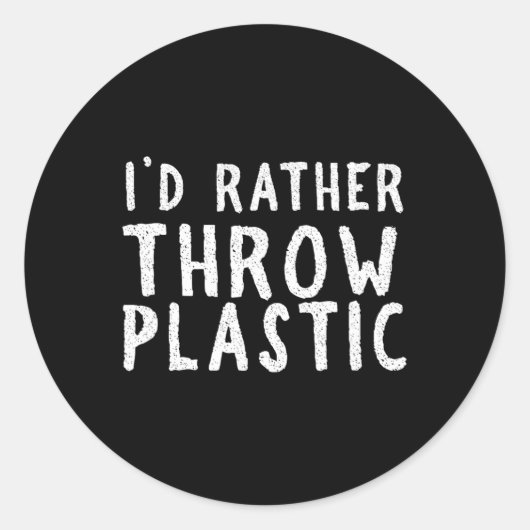 Ik Gooi Liever Plastic Frisbee Disc Golf Tekst De Ronde Sticker (Voorkant)