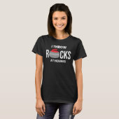 Ik gooi rotsblokken naar het team van het huizenve t-shirt (Voorkant volledig)