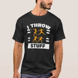 Ik gooi spullen neergeschoten Discus Track Field T T-shirt
