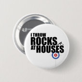 Ik gooi stenen naar huizen die krullen ronde button 5,7 cm (Voorkant /achterkant)