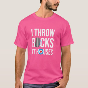 Ik gooi stenen naar huizen, grappige curlingspeler t-shirt