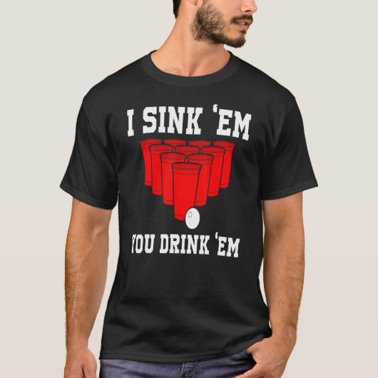 Ik gooi ze in je Drink. T-shirt (Voorkant)
