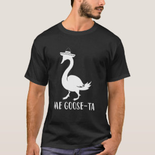 Ik Goose-Ta, Funny Spanich Quote T-shirt
