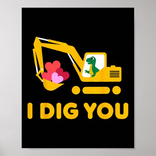 Ik Graaf Jou Schattige Dino Graafmachine Kinderen Poster (Voorkant)
