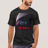 Ik graaf lasers t-shirt (Voorkant)