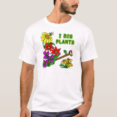 Ik graaf Planten Gardener Gezegde Shirt (Voorkant)