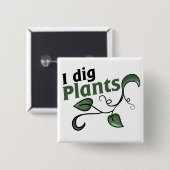 Ik graaf planten vierkante button 5,1 cm (Voorkant /achterkant)