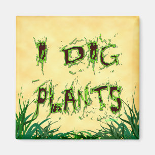 Ik graf Planten Funny Gardener Gezegde Magnet