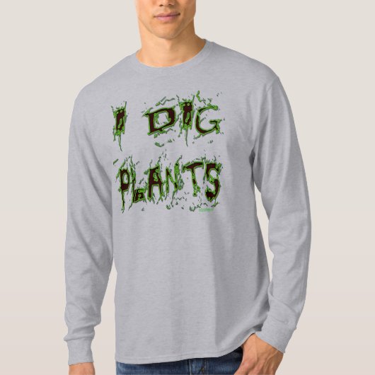 Ik graf Planten Grappige Gardener Slogan T-shirt (Voorkant)