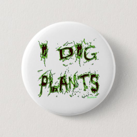 Ik graf Planten tuinman slogan Ronde Button 5,7 Cm (Voorkant)