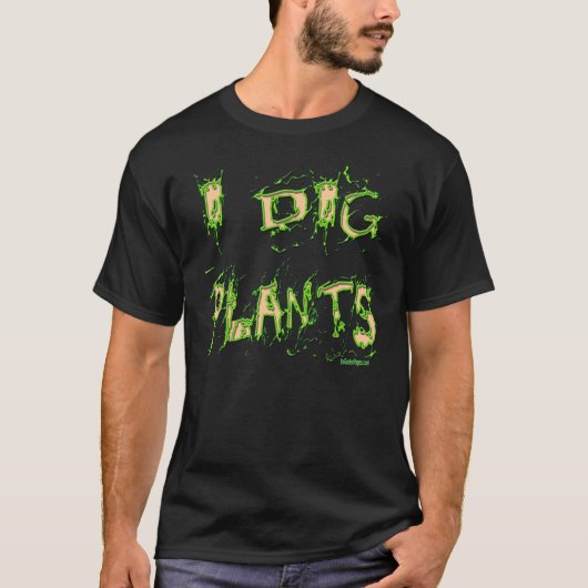Ik graf Planten tuinman slogan T-shirt (Voorkant)