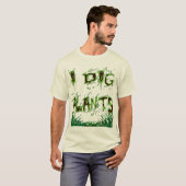 Ik graf Planten tuinman slogan T-shirt (Voorkant volledig)