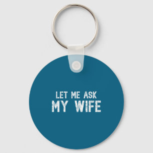Ik Grappig Laat Vragen Vrouw Vintage Zij Sleutelhanger