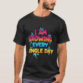 Ik groei iedere dag weer t-shirt (Voorkant)