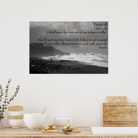 Ik groeide oud - een loopje op het strand - Poster (Keuken)