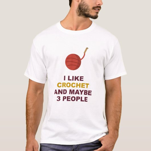 Ik Haak En Misschien 3 Mensen T-shirt (Voorkant)