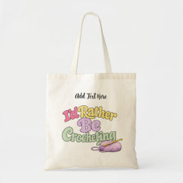 Ik Haak Liever Gepersonaliseerd Tote Bag