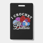 Ik Haak Na Mijn Bedtijd Badge (Achterkant)