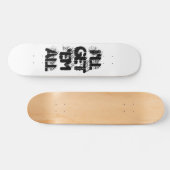 IK HAAL ZE ALLEMAAL PERSOONLIJK SKATEBOARD (Horizontaal)