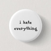 ik haat alles ronde button 3,2 cm (Voorkant)