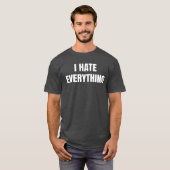 Ik haat alles wat grappig is t-shirt (Voorkant volledig)