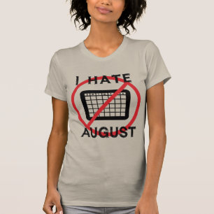 Ik haat augustus t-shirt