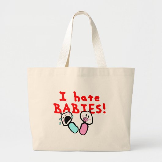 Ik haat baby's! grote tote bag (Voorkant)