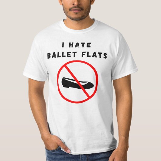 Ik haat balletflats t-shirt (Voorkant)