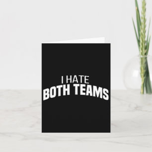 Ik haat beide Teams Funny Football Kaart