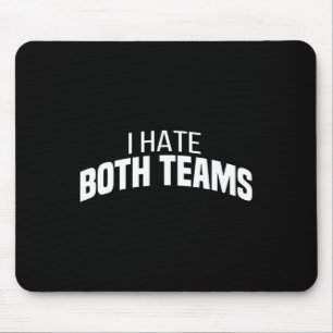 Ik haat beide Teams Funny Football Muismat
