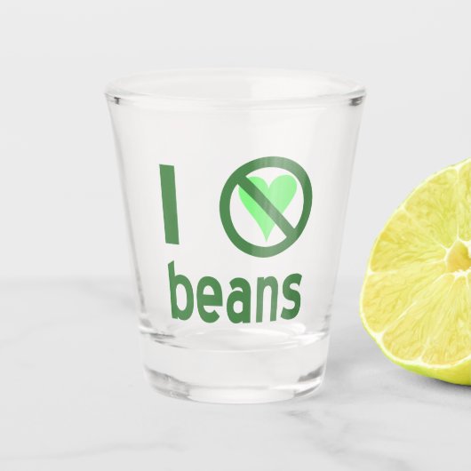 Ik haat bonen Groene tekst Shot Glas (Voorkant)