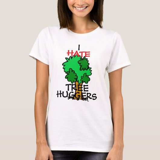 Ik haat boomknuffels t-shirt (Voorkant)