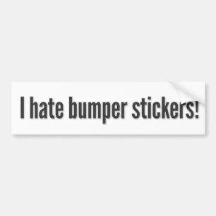 Ik haat bumperstickers! 3 bumpersticker