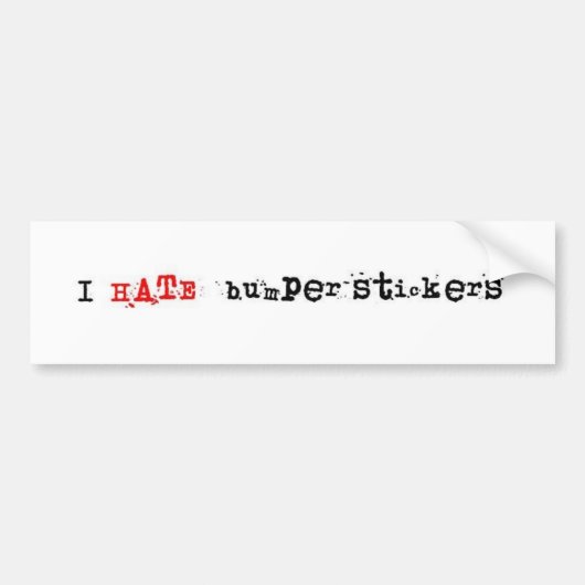 Ik haat bumperstickers. bumpersticker (Voorkant)