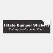"Ik haat Bumperstickers" Bumpersticker (Voorkant)