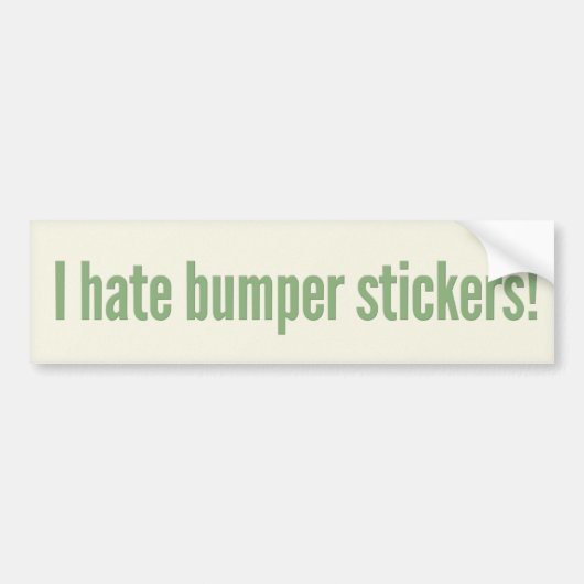 Ik haat bumperstickers. bumpersticker (Voorkant)
