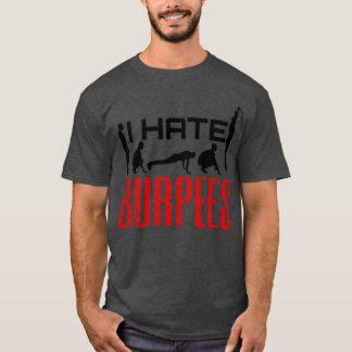 Ik haat Burpees T-shirt