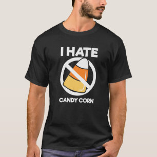Ik haat Candy Corn Cute Kawaii Funny Kinder Volwas T-shirt