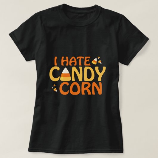 Ik haat Candy Corn T-shirt (Design voorkant)