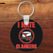 Ik haat clankers grappig voor mannen en vrouwen sleutelhanger (Voorkant)